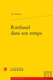 Rimbaud Dans Son Temps