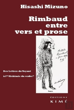 Bertrand.pt - Rimbaud Entre Vers Et Prose : Des Lettres Du Voyant À « L'Alchimie Du Verbe »