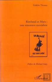 Rimbaud Et Marx : Une Rencontre Surréaliste