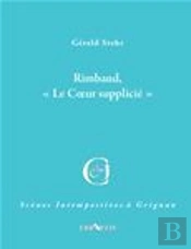 Rimbaud ; « Le Coeur Supplicié »