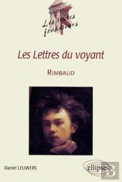 Rimbaud, Les Lettres Du Voyant