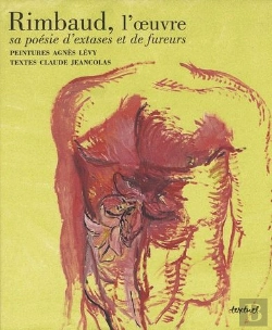 Bertrand.pt - Rimbaud, L'Oeuvre ; Sa Poésie D'Extases Et De Fureurs