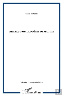 Bertrand.pt - Rimbaud Ou La Poesie Objective