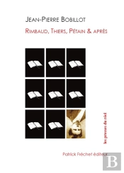Rimbaud, Thiers, Petain & Apres