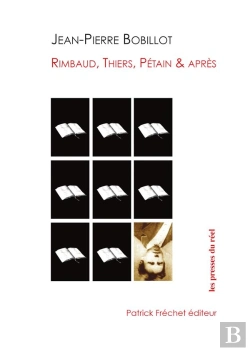 Bertrand.pt - Rimbaud, Thiers, Petain & Apres