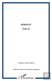 Rimbaud Tome 2