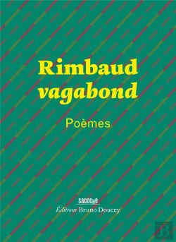 Bertrand.pt - Rimbaud Vagabond ; Poèmes
