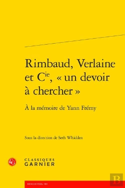 Bertrand.pt - Rimbaud, Verlaine Et Cie, Un Devoir À Chercher : À La Mémoire De Yann Frémy