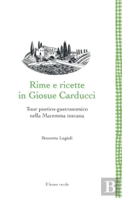 Rime E Ricette In Giosue Carducci