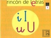 Rincón De Letras. Cuaderno 1. Lectoescritura