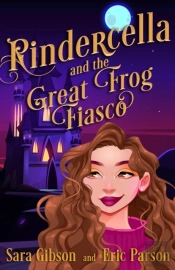 Rindercella And The Great Frog Fiasco