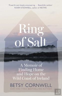 Bertrand.pt - Ring Of Salt: Finding Home And Hope On The Wild Coast Of Ireland