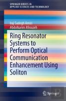 Ring Resonator Systems To Perform Optical Communication Enhancement Using Soliton