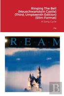 Ringing The Bell (Neuschwanstein Castle) (Third, Umpteenth Edition) (Slim Format)