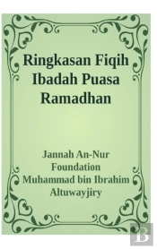 Ringkasan Fiqih Ibadah Puasa Ramadhan Ha