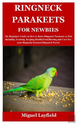 Bertrand.pt - Ringneck Parakeets  For Newbies