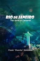 Rio De Janeiro, The Spirit Of Carnival