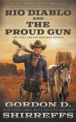 Rio Diablo And The Proud Gun