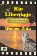 Rio Liberdade Uma Aventura No Pantanal