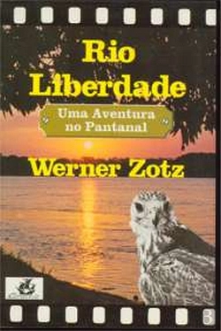 Bertrand.pt - Rio Liberdade Uma Aventura No Pantanal