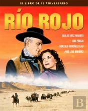 Rio Rojo. El Libro Del 75 Aniversario
