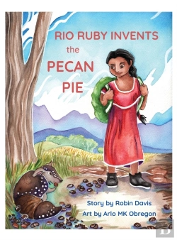 Bertrand.pt - Rio Ruby Invents The Pecan Pie