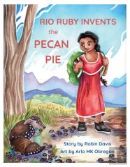 Rio Ruby Invents The Pecan Pie