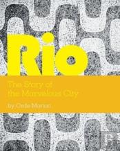 Rio The Story Of The Marvelous City