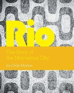 Bertrand.pt - Rio The Story Of The Marvelous City