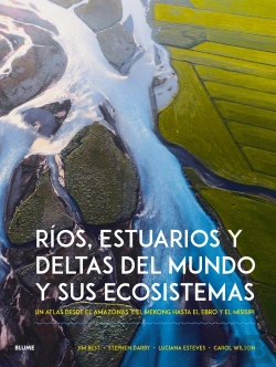 Bertrand.pt - Rios, Estuarios Y Deltas Del Mundo Y Sus Ecosistemas