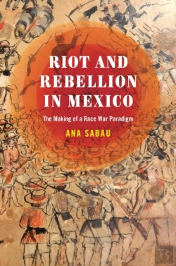 Bertrand.pt - Riot And Rebellion In Mexico