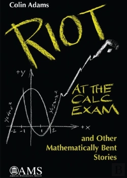 Bertrand.pt - Riot At The Calc Exam And Other Mathematically Bent Stories