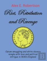 Riot, Retribution And Revenge