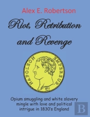 Riot, Retribution And Revenge