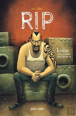 Bertrand.pt - Rip Tome 6 : Eugène, Toutes Les Bonnes Choses Ont Une Fin
