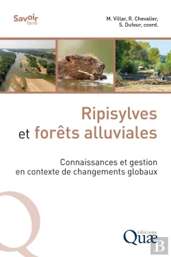 Bertrand.pt - Ripisylves Et Forêts Alluviales : Connaissances Et Gestion En Contexte De Changements Globaux