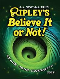 Ripleyâ€™S Believe It Or Not! 2025