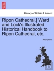 Ripon Cathedral.) Ward And Lock'S Illust