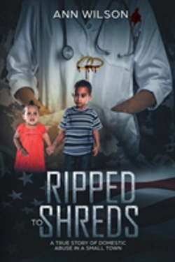 Bertrand.pt - Ripped To Shreds: A True Story Of Domestic Abuse In A Small Town