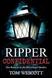 Ripper Confidential: New Research On The