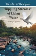 ''Rippling Streams'' Of Living Water