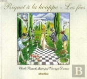 Riquet À La Houppe ; Les Fées