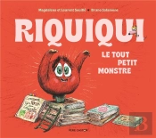 Riquiqui, Le Tout Petit Monstre