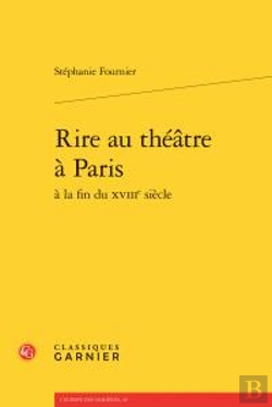 Bertrand.pt - Rire Au Theatre A Paris A La Fin Du Xviiie Siecle