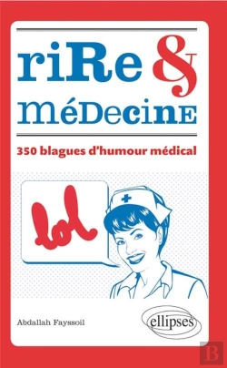 Bertrand.pt - Rire Et Médecine - 350 Blagues D'Humour Médical