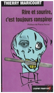 Rire Et Sourire, C'Est Toujours Conspirer