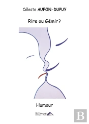 Rire Ou Gémir ?