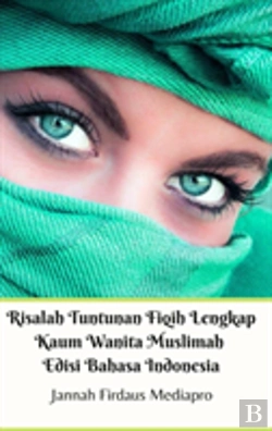 Bertrand.pt - Risalah Tuntunan Fiqih Lengkap Kaum Wanita Muslimah Edisi Bahasa Indonesia Hardcover Version