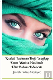 Risalah Tuntunan Fiqih Lengkap Kaum Wanita Muslimah Edisi Bahasa Indonesia