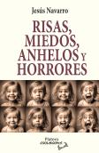 Risas, Miedos, Anhelos Y Horrores
